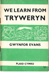 We learn from Tryweryn, Gwynfor Evans