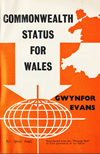 Commonwealth Status for Wales, Gwynfor Evans